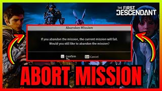 How To Abort Mission In The First Descendant QUICK GUIDE [upl. by Godspeed]