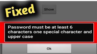 Fix Password Must be At Least 6 Characters One Special Characters One Upper Case [upl. by Ettenyl]