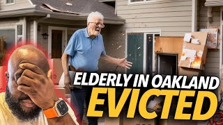 Elderly Evicted In Oakland More Going Homeless Than Ever Before No Solution To Going Broke [upl. by Eleda13]