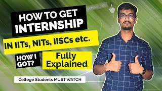 How to Apply for an Internship in IITs IISCs and NITs  How I Got Intern in IIT Roorkee Explained [upl. by Eilsel]