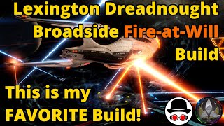 Lexington Dreadnought Broadside FireatWill Build  Star Trek Online [upl. by Nimaynib]