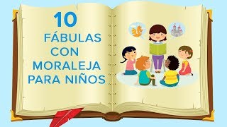 10 Fábulas con moraleja para niños 📖  Cuentos infantiles con valores [upl. by Enytnoel11]