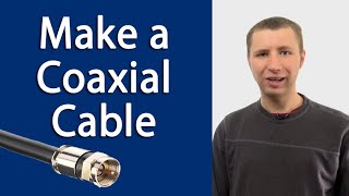 How to Make a Coaxial Cable with Compression Connector for RG6 and RG59 [upl. by Martynne738]