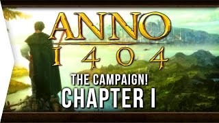 Anno 1404 ► Mission 1 A Declaration of Faith  Campaign Gameplay [upl. by Tobey]