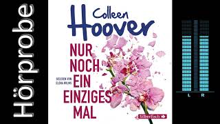 Colleen Hoover Nur noch ein einziges Mal Hörprobe [upl. by Gosnell668]