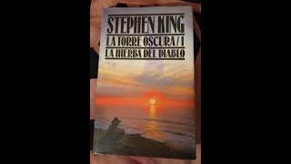 LA TORRE OSCURA 1 LA HIERBA DEL DIABLO STEPHEN KING  3 voz humana [upl. by Anaihr]