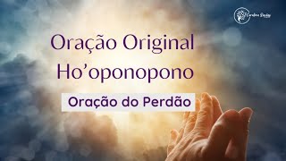 Oração Original Hooponopono [upl. by Mcfarland]