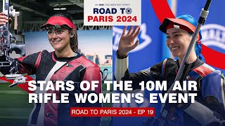 Olympic Shooting Stars Of The 10m Air Rifle Womens Event  Road To Paris 2024 [upl. by Ahsenal684]