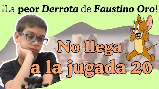 ✅La PEOR partida de FAUSTINO ORO el MESSI del Ajedrez NO llega a la 20 👀 [upl. by Maurie113]