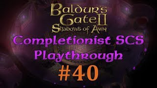 BG2EE 40 Baldurs Gate Saga SCS Completionist Playthrough  Family Feud and Skin Dancing [upl. by Sand]