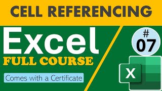 Lesson 7  Mastering Cell Referencing in Excel  Beginner to Advanced Course [upl. by Niuqaoj584]