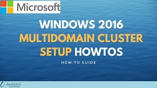 Windows 2016 Multidomain cluster Setup Howtos [upl. by Itnuahsa375]