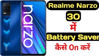 How to on battery saver in Realme Narzo 30  realme Narzo 30 me battery saver kaise on kare [upl. by Graehme]