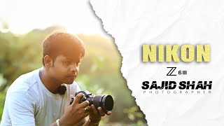 Nikon z6 lll with Sajid shah [upl. by Amein]