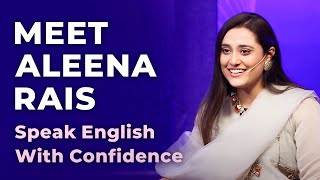 Meet Aleena Rais  Speak English With Confidence  Episode 40 [upl. by Neral494]