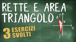 Determinare Area Triangolo da Punti e Equazioni Rette sul Piano Cartesiano [upl. by Palila]