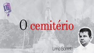 O cemitério  Lima Barreto [upl. by Aihppa]