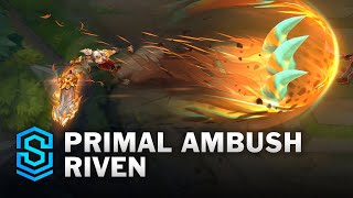 Primal Ambush Riven Skin Spotlight  PreRelease  PBE Preview  League of Legends [upl. by Uri]