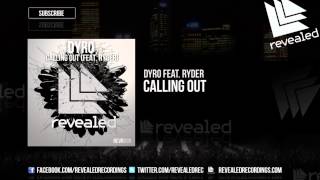 Dyro feat Ryder  Calling Out  OUT NOW [upl. by Anihsak2]