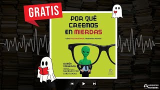 💩 ¿Por qué creemos en mierdas Audiolibro de Ramón Nogueras 🎧 [upl. by Asseralc]