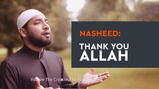 Nasheed Thank You Allah  Nowshad Mahfuz ft Masum Labbayk [upl. by Nylatsyrc]