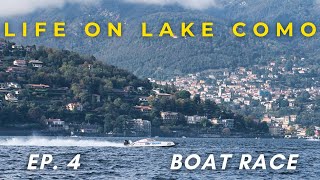 Live on Lake Como Ep 04  Boat Race [upl. by Yelyab252]