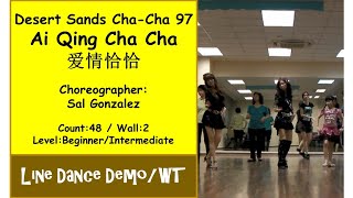 Line Dance Ai Qing Cha Cha 爱情恰恰  Desert Sands ChaCha 97  Sal Gonzalez [upl. by Pulchi]