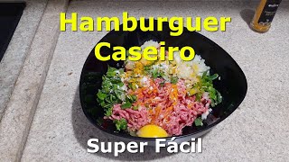 Hambúrguer caseiro super fácil [upl. by Aleira]