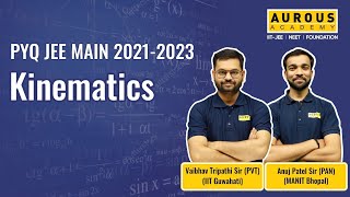 Kinematics  PYQ JEE MAIN 20212023  PVT Sir PAN Sir  Aurous Academy [upl. by Eolande]