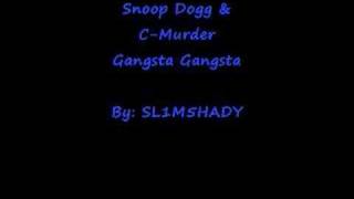 Gangsta Gangsta Snoop Dogg amp CMurder [upl. by Delamare]