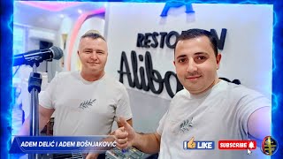 Adem Delic amp Adem Bosnjakovic  Restoran Alibaba Uzivo2024 [upl. by Yregerg390]