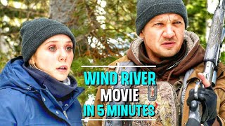 wind river full movie in 5 minutes  film plot  narrative  jeremy renner Elizabeth olsen english [upl. by Anneh]