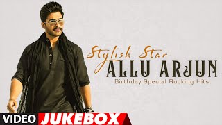 Stylish Star Allu Arjun Rocking Hits Video Songs Jukebox  Tollywood PlaylistAllu Arjun Video Songs [upl. by Rew]