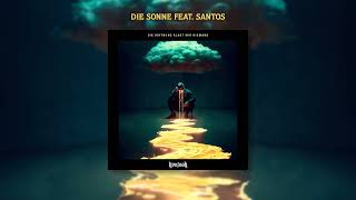 Kontra K  Die Sonne feat Santos Official Audio [upl. by Iruahs449]