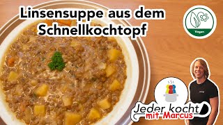 Jeder kocht  Linsensuppe aus dem Schnellkochtopf [upl. by Bran]