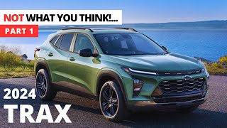 Before buying The 2024 Chevrolet Trax  Review of the Base Model  Part 1 [upl. by Ocker374]