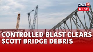 Baltimore Bridge Removal Live  Controlled Blast Initiates Removal From Ship In Baltimore N18L [upl. by Lahey]