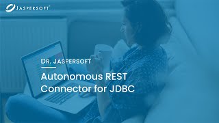 Dr Jaspersoft  Autonomous REST Connector for JDBC [upl. by Sib]