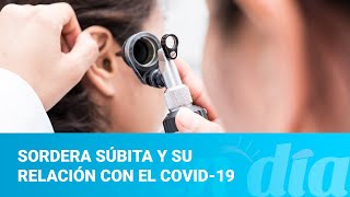 Sordera súbita y su relación con el COVID19 [upl. by Eintirb]