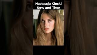 Nastassja Kinski Now and Then [upl. by Eldnek652]