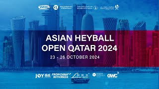 ASIAN HEYBALL OPEN QATAR 2024 DAY 3 [upl. by Naehgem]