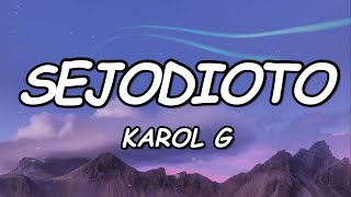 KAROL G  SEJODIOTO Official Video Lyric [upl. by Amhsirak]