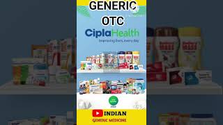 CIPLA GENERICS OTC BRANDS MEDICINE BRANDS IN INDIAN MARKET cipla medicine generic genericdrugs [upl. by Airamana]