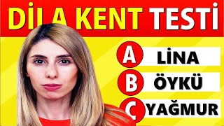 Dila Kenti Ne Kadar Tanıyorsun❓🤔 Dila Kent Bilgi Yarışması❗️ Dila Kent Testi [upl. by Yluj]