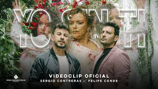 Sergio Contreras y Felipe Conde  Yo sin ti Videoclip Oficial [upl. by Atla]