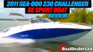 2012  2011 SeaDoo 230 Challenger SE Sport Boat  Jet Boat Review [upl. by Sadye]