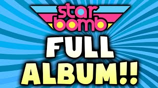 Starbomb  FULL ALBUM Official [upl. by Malia]