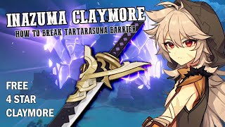 FREE Inazuma Claymore  How to break Tartarasuna Barrier [upl. by Pharaoh350]