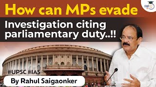 What are Parliamentary privileges Do MPs misuse privileges UPSC  StudyIQ IAS [upl. by Ilera]