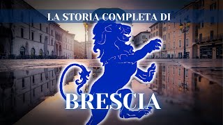 LA STORIA DI BRESCIA IN 20 MINUTI [upl. by Einre211]